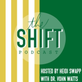 The Shift Podcast with Heidi Swapp