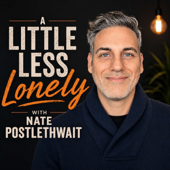 A Little Less Lonely w/ Nate Postlethwait