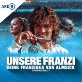 Unsere Franzi - Being Franziska van Almsick