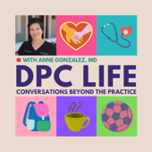 DPC Life: Direct Primary Care Podcast