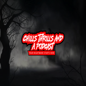 Chills Thrills And A Podcast