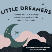 Little Dreamers: Calming Bedtime Stories for Kids