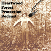 Heartwood Forest Protection Podcast