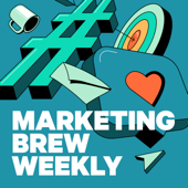 Marketing Brew Weekly