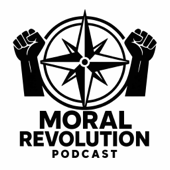 Moral Revolution Podcast