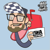The Ska Mailman Podcast