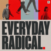 Everyday Radical