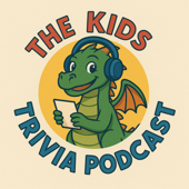 The Kids Trivia Podcast