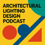 Architectural Lighting Design Podcast