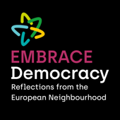 EMBRACE Democracy - Reflections from the European Neighbourhood