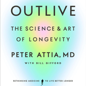Outlive by Peter Attia MD, Book Summary, Podcast, English