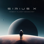 Sirius X - Ambient Planet Broadcast