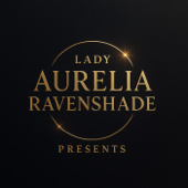 The ladyaureliaravenshadepresents’s Podcast