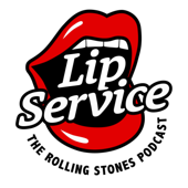 Lip Service: The Rolling Stones Podcast