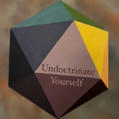 Undoctrinate Yourself