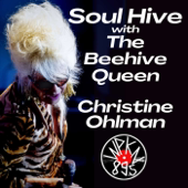 Soul Hive with the Beehive Queen, Christine Ohlman