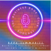 5 Minute Book Summaries - A Business Book Club Series