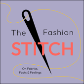 The Fashion Stitch – On Fabrics, Facts and Feelings