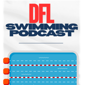 DFL Swimming Podcast