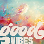 Good Vibes - Mishpacha