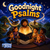 Goodnight Psalms: A Carpooling with Jesus Show | Bible Stories for Kids Devotionals Daily Devotional for Kids