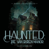 Haunted: The Van Buren Manor