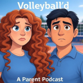 Volleyball’d - A Parent’s Podcast