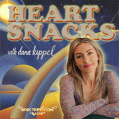 Heart Snacks with Dana Kippel: Metaphysics, Magic, and Mental Health