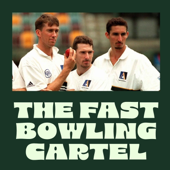 The Fast Bowling Cartel