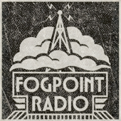 Fogpoint Radio Broadcast Archive