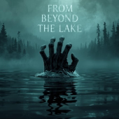 From Beyond The Lake Horror Podcast
