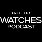 The Phillips Watches Podcast
