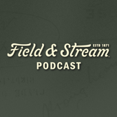 The Field And Stream Podcast