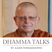 Dhamma Talks by Ajahn Punnadhammo