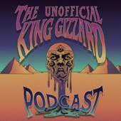 An Unofficial King Gizzard Podcast