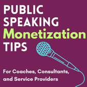 Public Speaking Monetization Tips