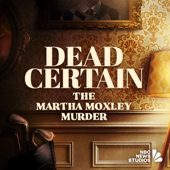 Dead Certain: The Martha Moxley Murder
