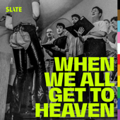 When We All Get To Heaven