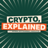 Crypto, Explained by the National Cryptocurrency Association