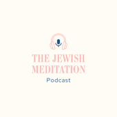 The Jewish Meditation Podcast
