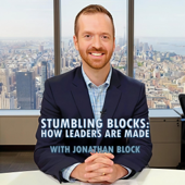 Stumbling Blocks: How Great Leaders Are Made