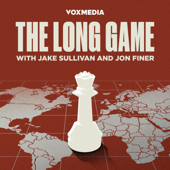 The Long Game with Jake Sullivan and Jon Finer