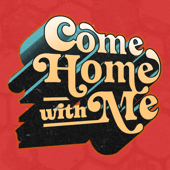 Come Home With Me