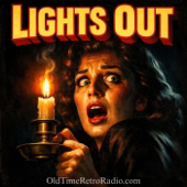 Lights Out | Old Time Radio