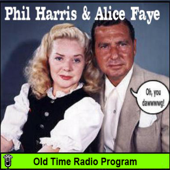 Phil Harris - Alice Faye Show (OTRR)