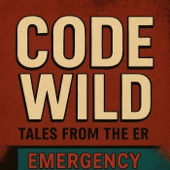 Code Wild; Tales from the ER