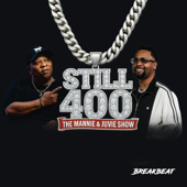 Still 400: The Mannie & Juvie Show