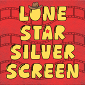 Lone Star Silver Screen