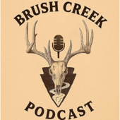 Brush Creek Podcast 27:III