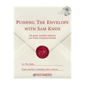 Pushing The Envelope with Sam Knox